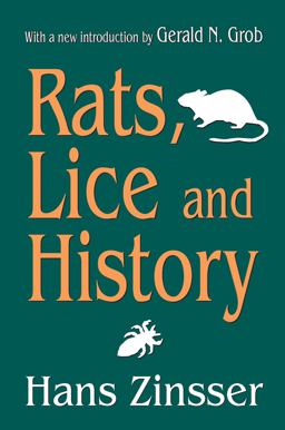 Rats, Lice and History  9781412806725 Front Cover