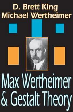 Max Wertheimer and Gestalt Theory  9781412807180 Front Cover