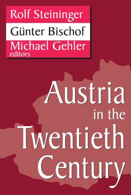 Austria in the Twentieth Century  9781412808545 Front Cover