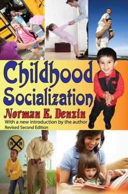 Childhood Socialization Revised Second Edition 2nd 9781412810593 Front Cover