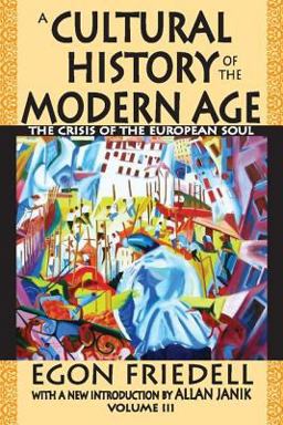 Cultural History of the Modern Age The Crisis of the European Soul  9781412811712 Front Cover