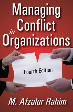Managing Conflict in Organizations 4th 9781412814560 Front Cover
