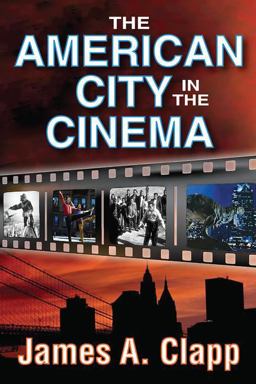 American City in the Cinema  9781412851480 Front Cover