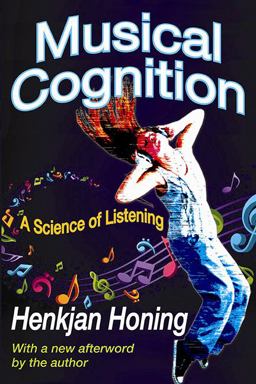 Musical Cognition A Science of Listening  9781412852920 Front Cover