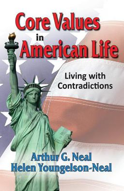 Core Values in American Life Living with Contradictions  9781412853941 Front Cover