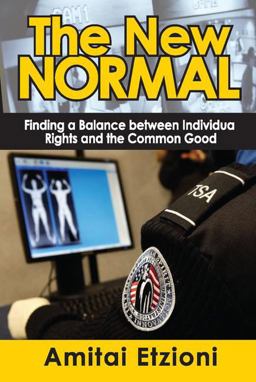 New Normal Finding a Balance Between Individual Rights and the Common Good  9781412854771 Front Cover