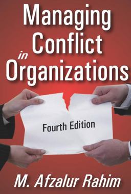Managing Conflict in Organizations 4th 9781412855792 Front Cover