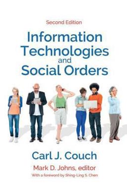 Information Technologies and Social Orders:  9781412865623 Front Cover