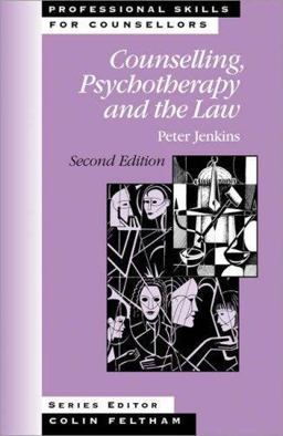 Counselling, Psychotherapy and the Law