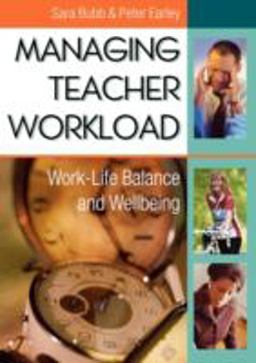 Managing Teacher Workload Managing Teacher Workload