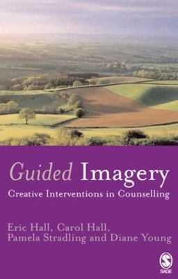 Guided Imagery Creative Interventions in Counselling and Psychotherapy  9781412901499 Front Cover