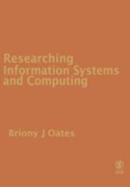 Researching Information Systems and Computing  9781412902236 Front Cover