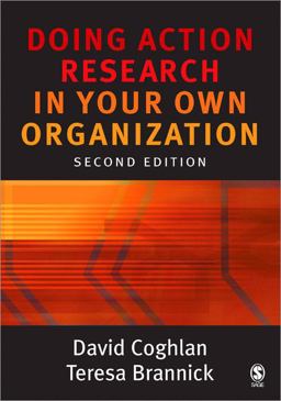 Doing Action Research in Your Own Organization 2nd 9781412902472 Front Cover