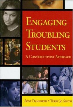 Engaging Troubling Students A Constructivist Approach  9781412904483 Front Cover