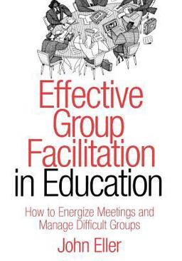 Effective Group Facilitation in Education