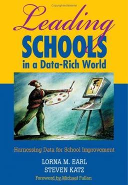 Leading Schools in a Data-Rich World Harnessing Data for School Improvement  9781412906463 Front Cover