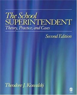 School Superintendent Theory, Practice, and Cases 2nd 9781412906777 Front Cover