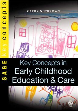 Key Concepts in Early Childhood Education and Care  9781412907170 Front Cover
