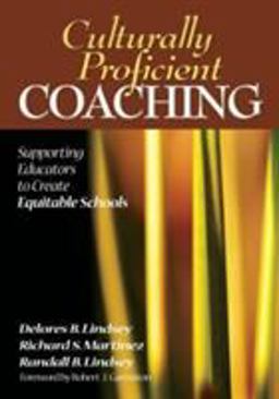 Culturally Proficient Coaching Supporting Educators to Create Equitable Schools  9781412909723 Front Cover