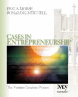 Cases in Entrepreneurship The Venture Creation Process  9781412909761 Front Cover