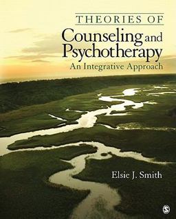 Theories of Counseling and Psychotherapy An Integrative Approach  9781412910040 Front Cover