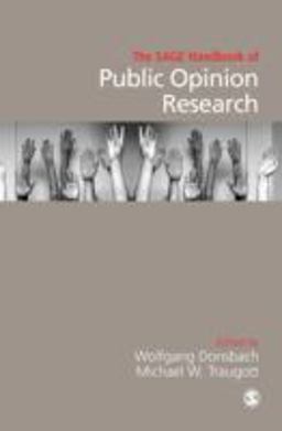 The SAGE Handbook of Public Opinion Research