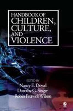 Handbook of Children, Culture, and Violence  9781412913690 Front Cover