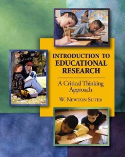 Introduction to Educational Research A Critical Thinking Approach  9781412913904 Front Cover