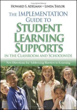 The Implementation Guide to Student Learning Supports in the Classroom and Schoolwide