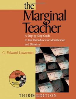 Marginal Teacher A Step-By-Step Guide to Fair Procedures for Identification and Dismissal 3rd 9781412914741 Front Cover