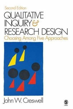 Qualitative Inquiry and Research Design Choosing among Five Approaches 2nd 9781412916073 Front Cover
