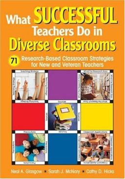 What Successful Teachers Do in Diverse Classrooms 71 Research-Based Classroom Strategies for New and Veteran Teachers  9781412916172 Front Cover