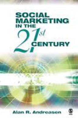 Social Marketing in the 21st Century  9781412916349 Front Cover