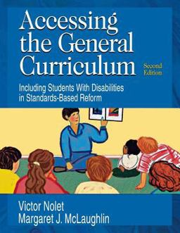 Accessing the General Curriculum Including Students with Disabilities in Standards-Based Reform 2nd 9781412916493 Front Cover