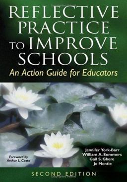Reflective Practice to Improve Schools An Action Guide for Educators 2nd 9781412917575 Front Cover