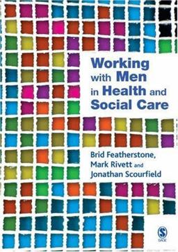 Working with Men in Health and Social Care Working with Men in Health and Social Care