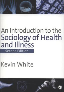 An Introduction to the Sociology of Health and Illness