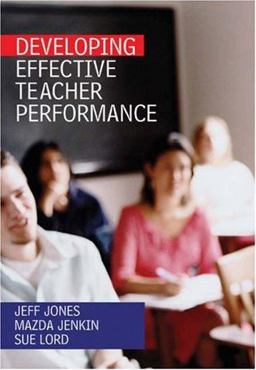 Developing Effective Teacher Performance Developing Effective Teacher Performance