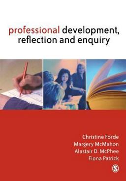 Professional Development, Reflection and Enquiry  9781412919371 Front Cover