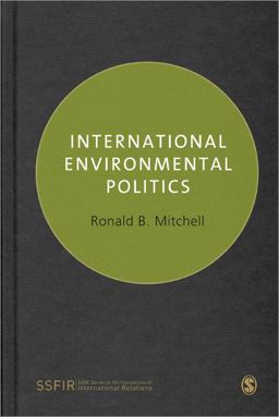 International Politics and the Environment  9781412919753 Front Cover