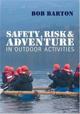 Safety, Risk and Adventure in Outdoor Activities  9781412920780 Front Cover
