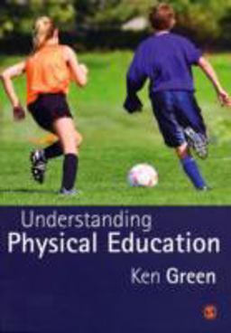 Understanding Physical Education