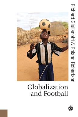 Globalization and Football Globalization and Football