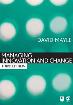 Managing Innovation and Change 3rd 2006 Revised  9781412922500 Front Cover