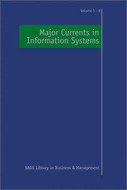 Major Currents in Information Systems Major Currents in Information Systems