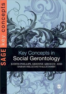 Key Concepts in Social Gerontology  9781412922722 Front Cover