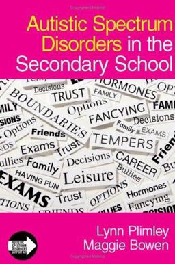 Autistic Spectrum Disorders in the Secondary School