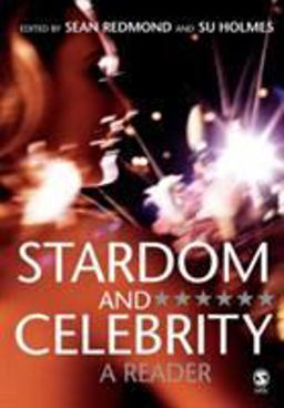 Stardom and Celebrity A Reader  9781412923217 Front Cover