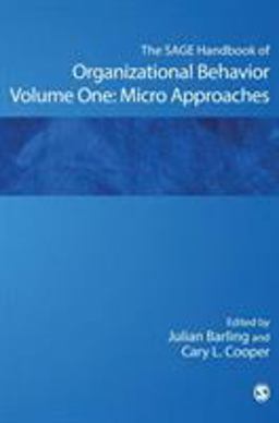 The SAGE Handbook of Organizational Behavior The SAGE Handbook of Organizational Behavior