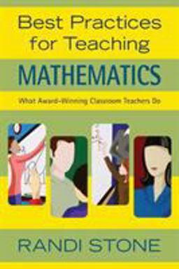 Best Practices for Teaching Mathematics What Award-Winning Classroom Teachers Do  9781412924559 Front Cover